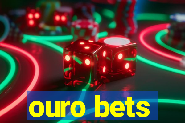 ouro bets